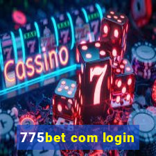 775bet com login